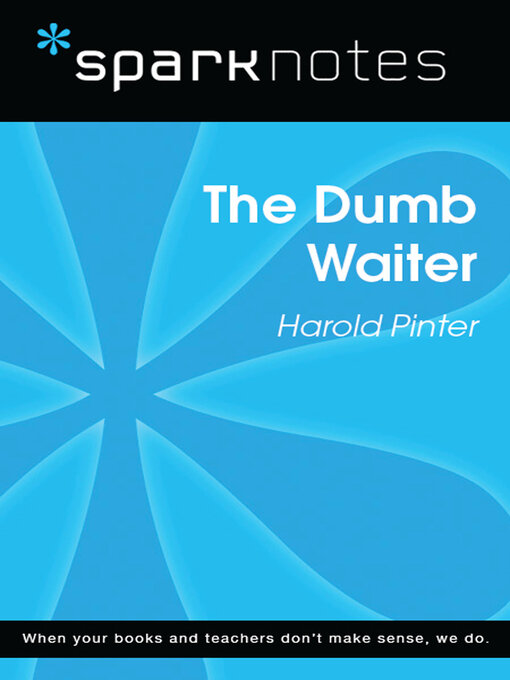 Title details for The Dumb Waiter (SparkNotes Literature Guide) by SparkNotes - Available